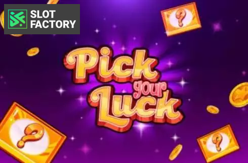 Pick Your Luck